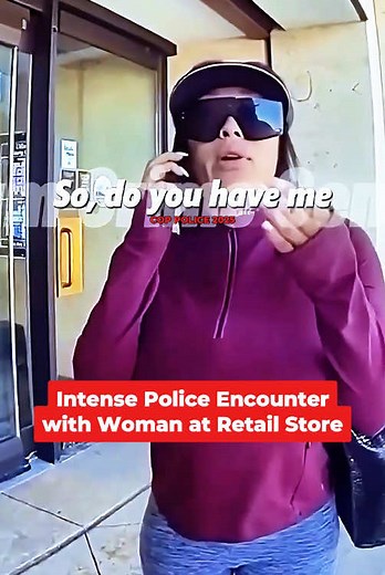 Intense Police Encounter with Woman at Retail Store #cops #copsoftiktok #copsontiktok #copstiktok #foryou #fyp