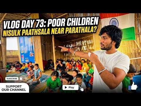 Vlog Day 73 Poor children Nisulk PAATHSALA📚poor children vlog