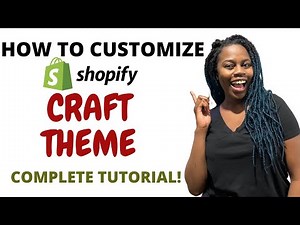 Shopify Craft Theme Customization | Complete Tutorial OS 2.0