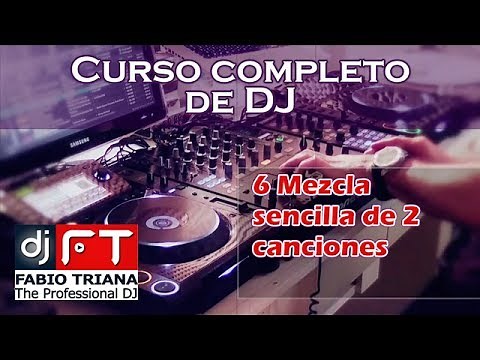 curso de dj profesional gratis 6 Mezcla sencilla