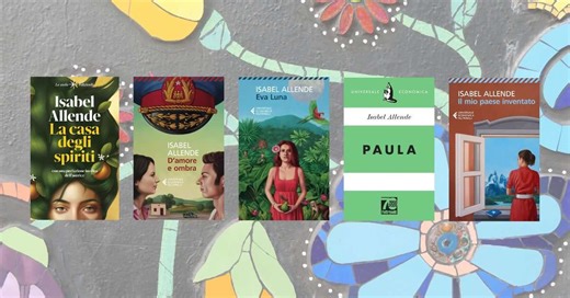 La storia di Isabel Allende raccontata attraverso i suoi libri