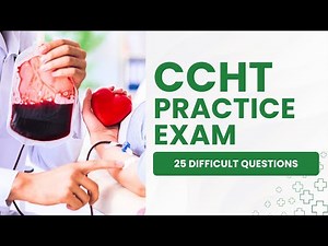 CCHT Exam Questions and Answers with Explanations 25 Difficult Questions