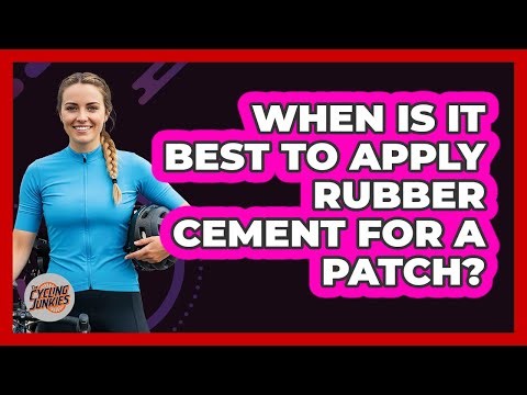 When Is It Best To Apply Rubber Cement For A Patch?