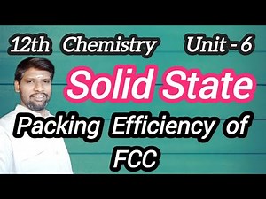Packing Efficiency of FCC Unit Cell | 12th Chemistry Solid State