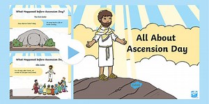 EYFS All About Ascension Day PowerPoint