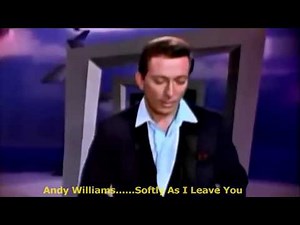 Αndy Williams......Softly As I Leave You.