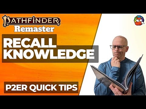 Recall Knowledge: REMASTER Quick Tip #1 for Pathfinder 2E!