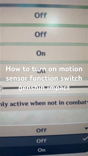 How to turn on motion sensor function switch genshin impact