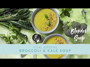 Vital Greens, Broccoli & Kale Soup, Healthy Raw Soup in a Stainless Steel Blender