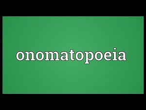 Onomatopoeia Meaning