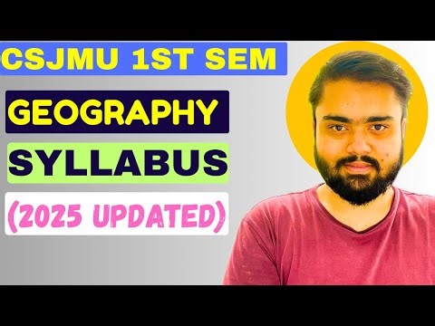 BA Geography Syllabus 2025 Latest🔥|CSJMU 1st Semester Geography Syllabus 2025|Kanpur University.