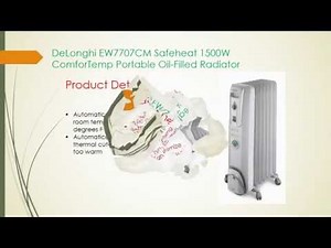 Reviews of DeLonghi EW7707CM Safeheat 1500W ComforTemp Portable Oil Filled Radiator
