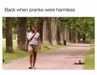 Back when pranks were harmless - iFunny