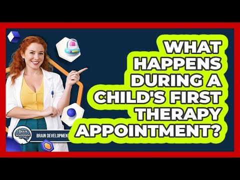 What Happens During A Child's First Therapy Appointment?