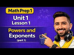 01 - Math Prep 1 – 2026 | Unit 1 Lesson 1 | Powers and Exponents – Part 1