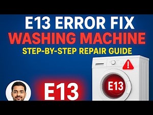 Fixing E13 Error Code Washing Machine - The Final Chapter