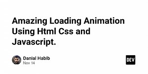 Amazing Loading Animation Using Html Css and Javascript.