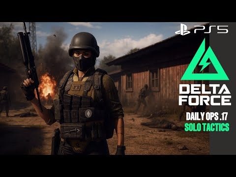 DELTA FORCE solo daily operations.17- Survival + Missions