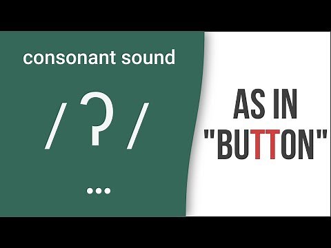 Consonant Sound Glottal 'T' / ʔ / as in "button" – American English Pronunciation
