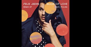 Book of Love (feat. Polina) [Remixes] - EP by Felix Jaehn on Apple Music