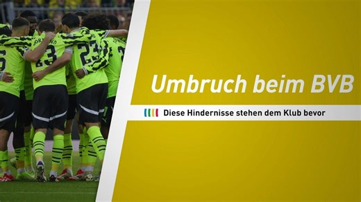 BVB: Umbruch mit Hindernissen