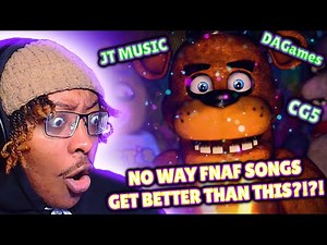 FIRST TIME LISTENING TO FNAF SONGS (DAgames, CG5, JT Music) REACTION!!!