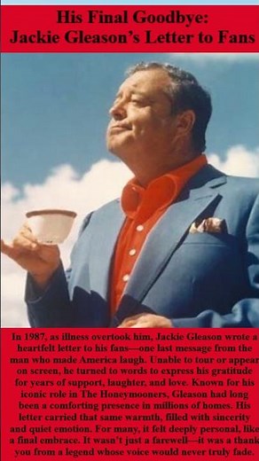 His Final Goodbye: Jackie Gleason’s Letter to Fans