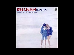 Paul Mauriat presents Marcel Bianchi and his Guitars 〈オンリー・ユー〉〈幸せの黄色いリボン〉 (Japan 1975) [Full Album]