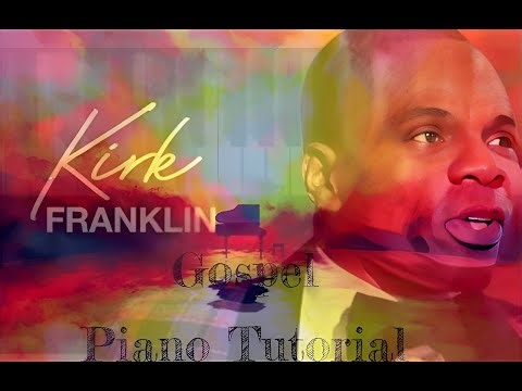 (Piano Tutorial) Kirk Franklin - Silver and Gold Gospel Piano Tutorial