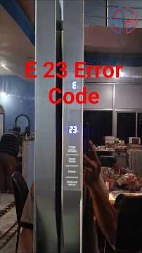 Samsung Fridge E 23 Error Code Samsung Fridge No Cooling