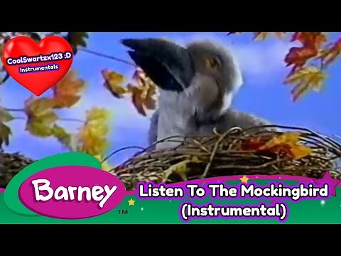 Barney: Listen To The Mockingbird (Barney's Version) (Instrumental)