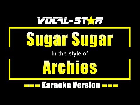 Archies - Sugar Sugar (Karaoke Version) with Lyrics HD Vocal-Star Karaoke