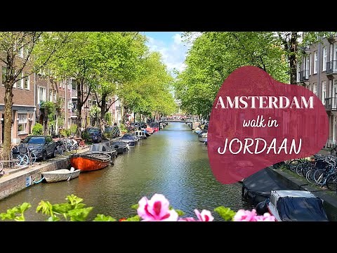 A walk in Jordaan, Amsterdam -- 4K