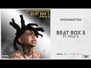 SpotemGottem - "Beat Box 3" Ft. Polo G (Most Wanted)