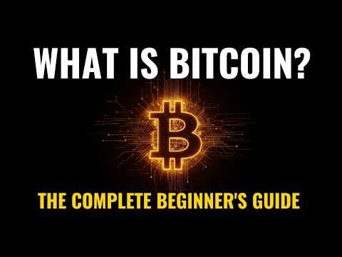 What Is Bitcoin? The Complete Beginner's Guide — Explained Simply