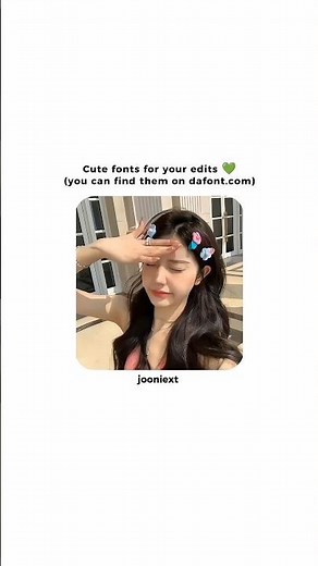 Cute fonts for your edits 💚