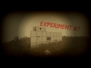 Experiment 87 - Minecraft Creepypasta