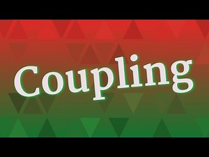 COUPLING pronunciation • How to pronounce COUPLING