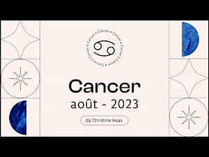 Cancer Horoscope ♋️ August 2023🍦 by Christine Haas