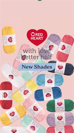 11K views · 126 reactions | Find your better half with our all new yarn With Love Better Half! Shop the yarn: https://bit.ly/3W2aFgd | Red Heart Yarns | Facebook