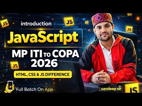 MP ITI TO COPA CLASS 2026 | JAVA SCRIPT | INTRODUCTION OF JAVA SCRIPT | HTML CSS & JAVA SCRIPT 2026