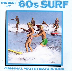 Various - The Best Of 60s Surf (Original Master Recordings)