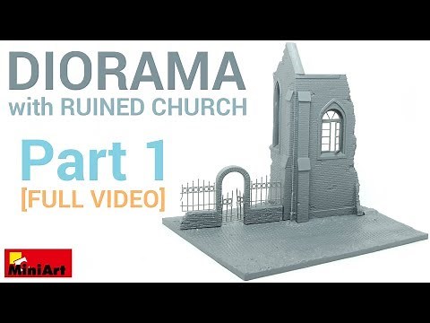 Diorama with Ruined Church: Construction tutorial! (MiniArt 1/35)