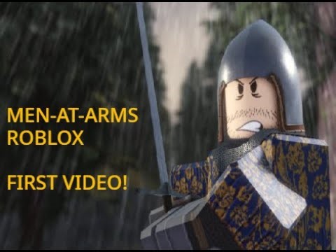 Roblox Men At Arms / Realistic Medieval game