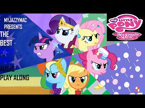 MLP:FIM Audio Play Along - EP. 2 - The Best Night Ever