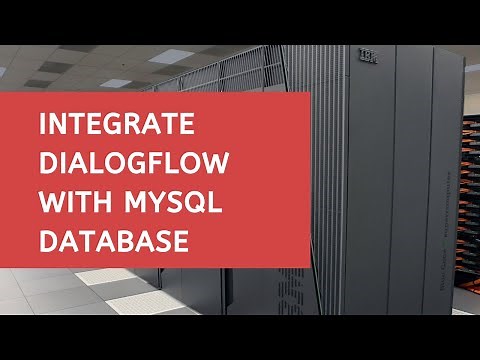 Dialogflow Tutorials: Integrate Dialogflow with MySQL Database