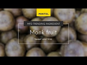 Mintel Trending Ingredients: Monk Fruit