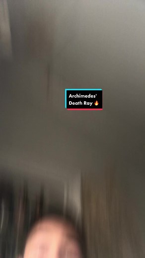 Archimedes' Death Ray: Science and History Uncovered