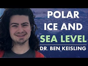 Ice Sheet Evolution, Sea Level, Climate Change & Isostatic Rebound | Dr. Benjamin Keisling