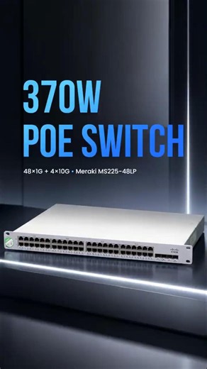 48 Ports, 370W PoE+, Zero Guesswork | Meraki MS225-48LP #cisco #meraki #networkswitch #networking